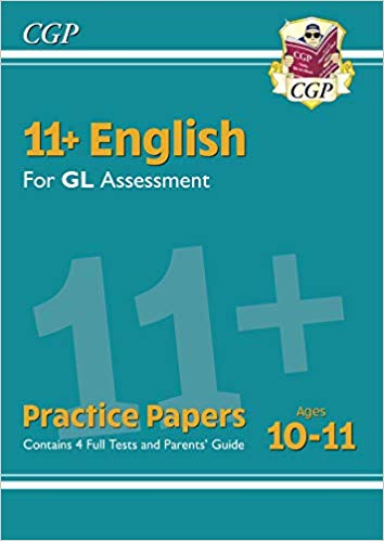 New 11+ GL English Practice Papers - Ages 10-11 (with Parents' Guide) (CGP 11+ GL)